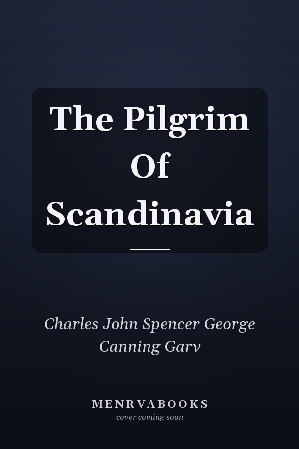 The Pilgrim Of Scandinavia