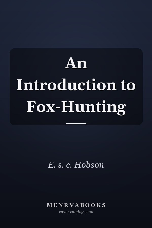 An Introduction to Fox-Hunting