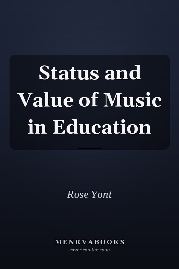 Status and Value of Music in Education