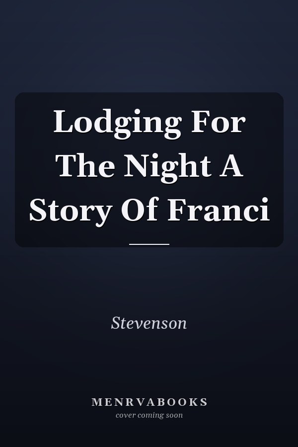 Lodging For The Night A Story Of Franci