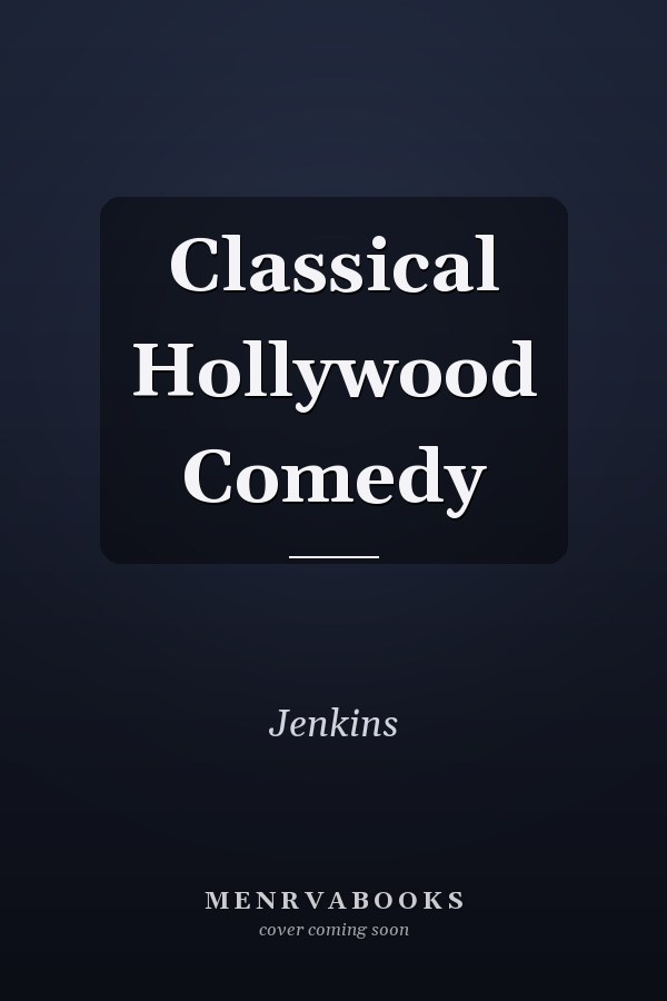 Classical Hollywood Comedy