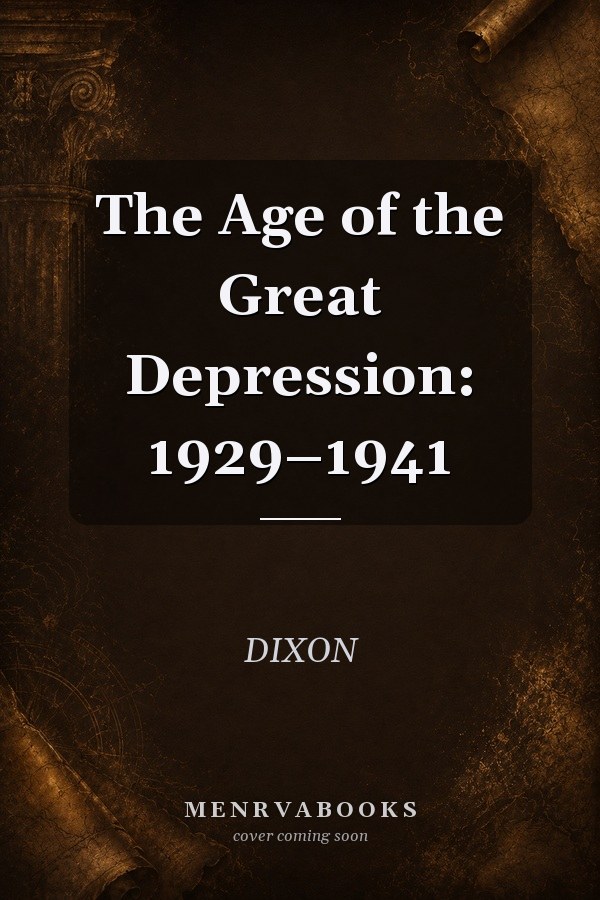 The Age of the Great Depression: 1929–1941