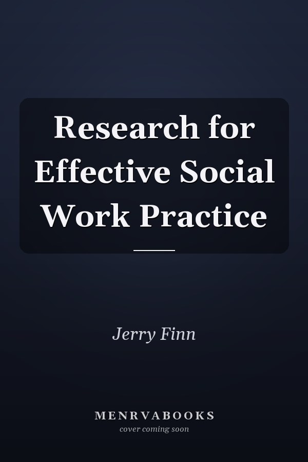 Research for Effective Social Work Practice