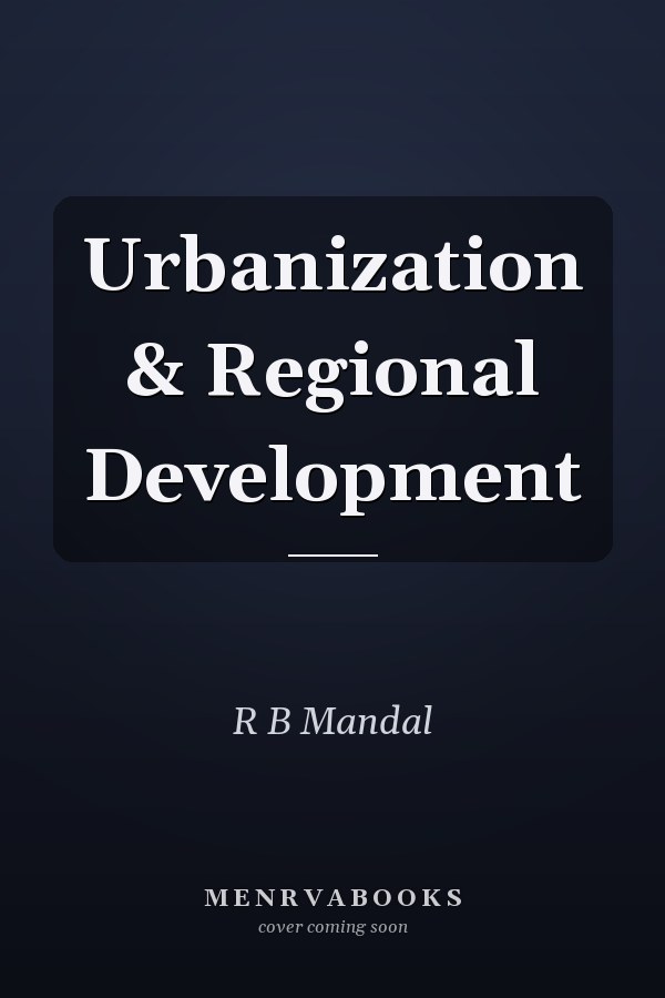 Urbanization & Regional Development