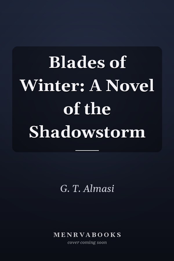 Blades of Winter: A Novel of the Shadowstorm