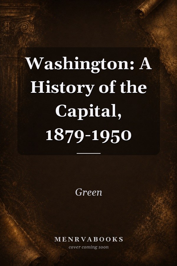Washington Capital City 1879 1950