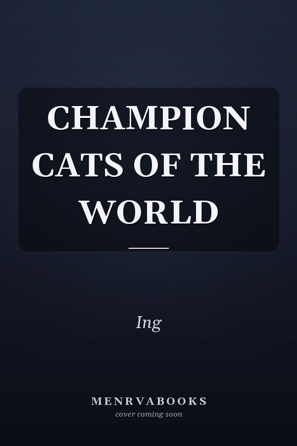 Champion Cats of the World