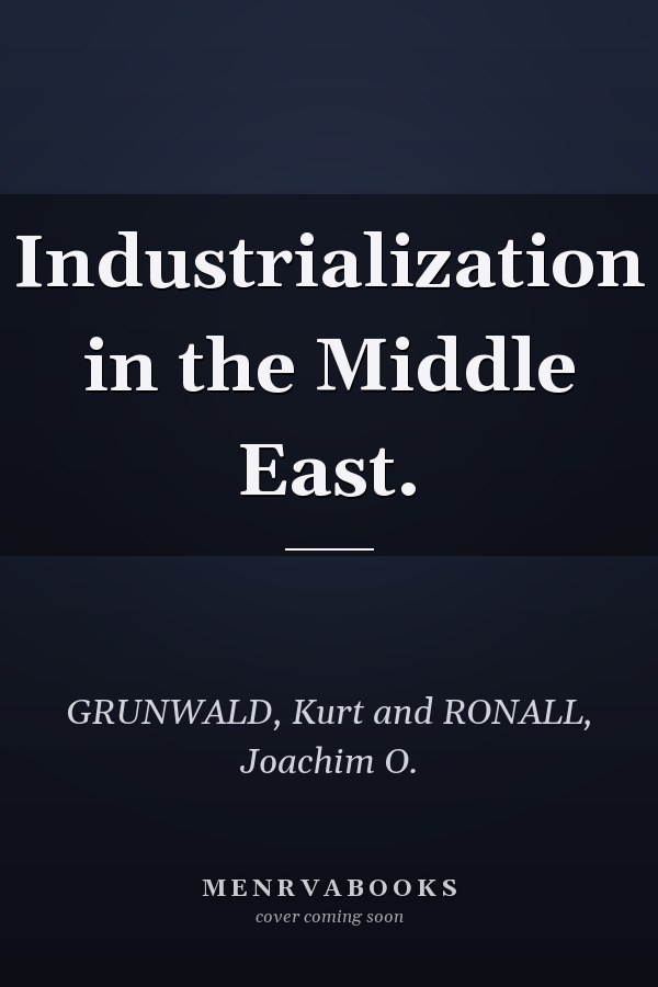 Industrialization in the Middle East.