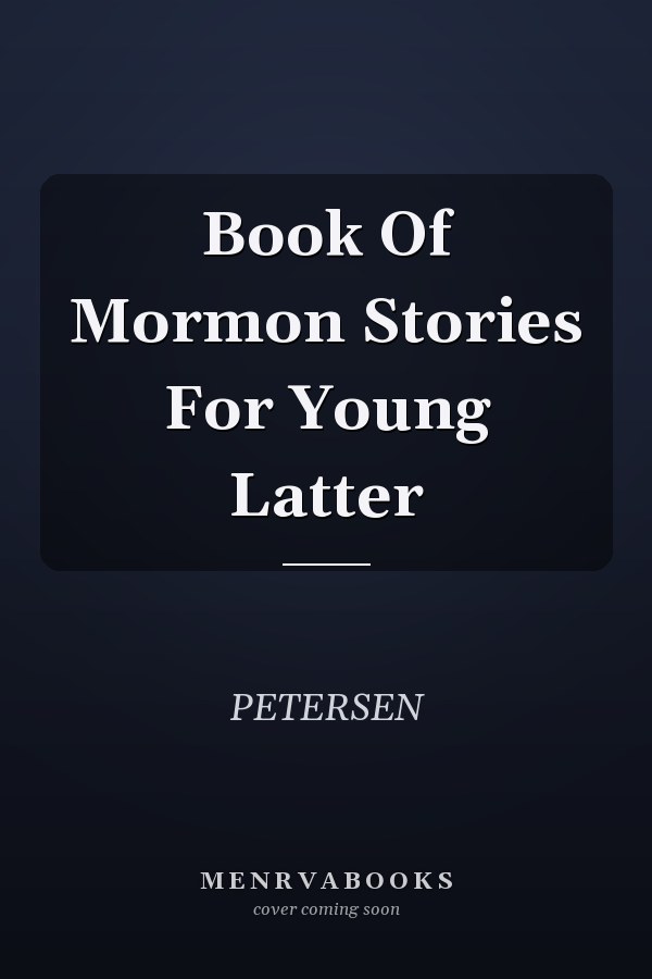 Book Of Mormon Stories For Young Latter