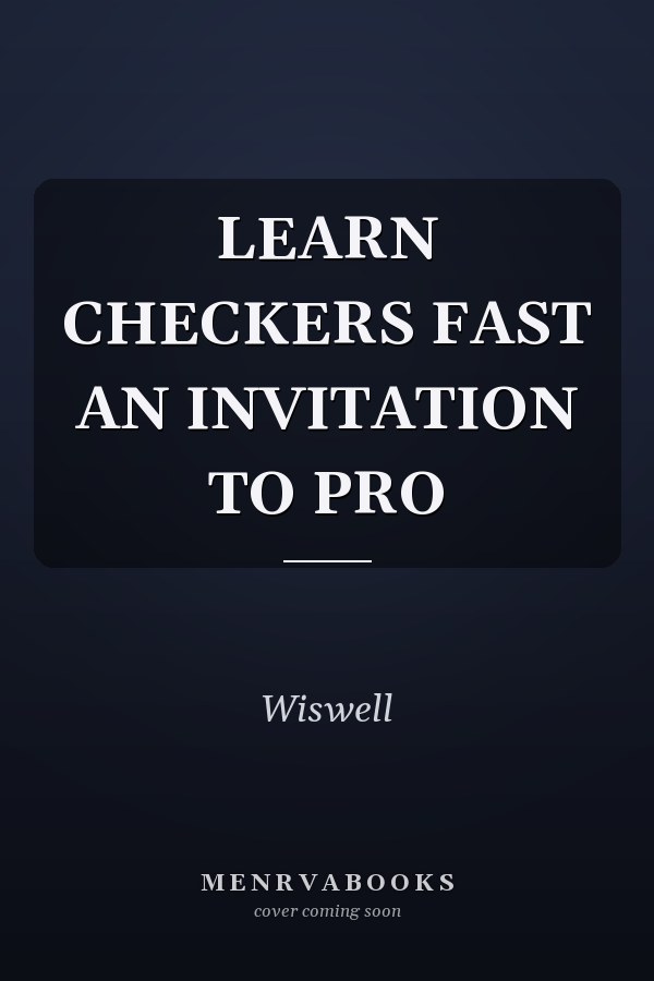 LEARN CHECKERS FAST AN INVITATION TO PRO