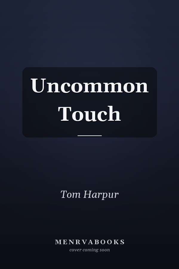 Uncommon Touch