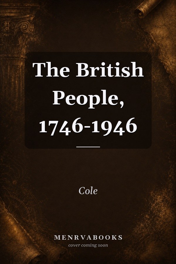 The British People, 1746-1946,