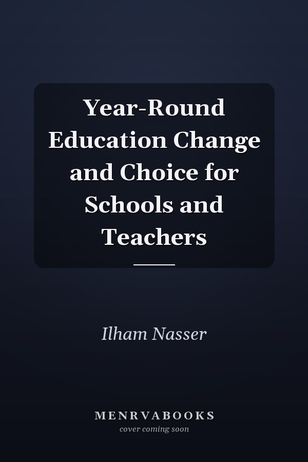 Year-Round Education Change and Choice for Schools and Teachers