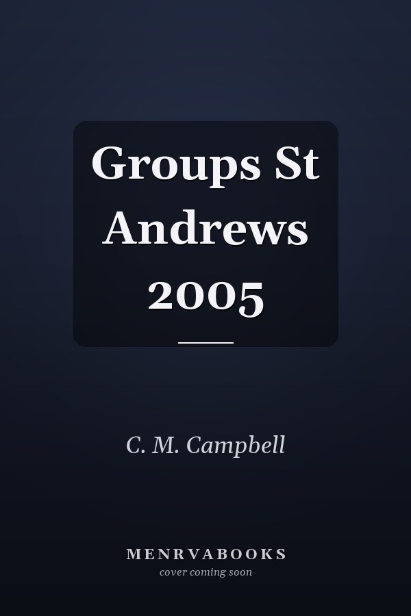 Groups St Andrews 2005