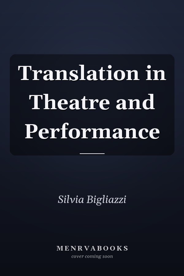 Translation in Theatre and Performance
