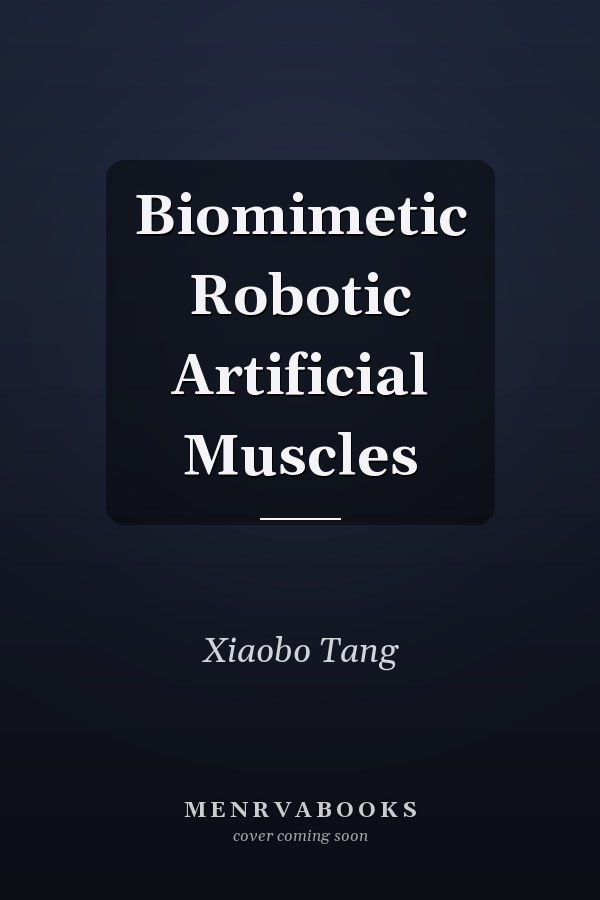Biomimetic Robotic Artificial Muscles