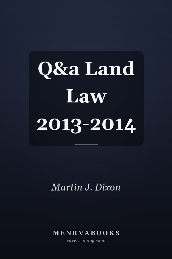 Q&a Land Law 2013-2014