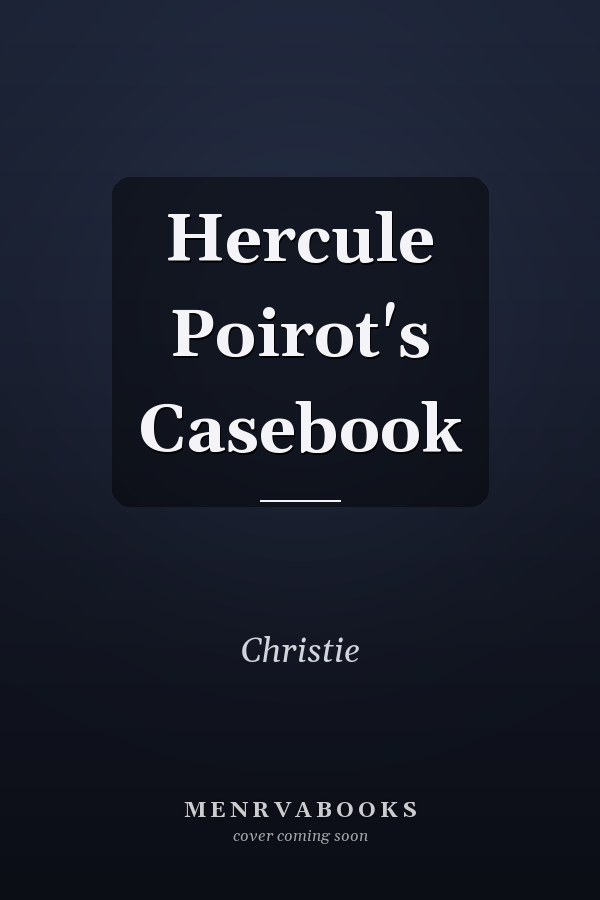 Hercule Poirot's Casebook