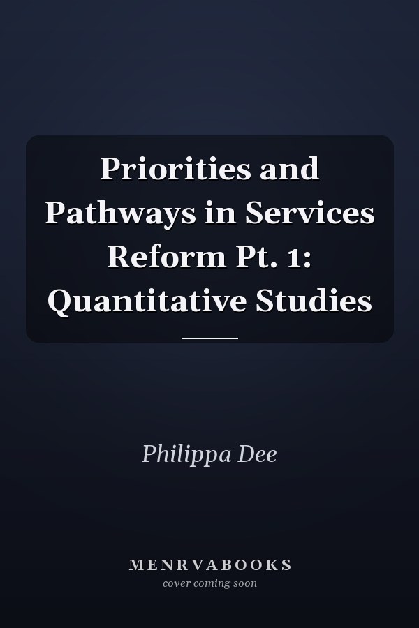 Priorities and Pathways in Services Reform Pt. 1: Quantitative Studies