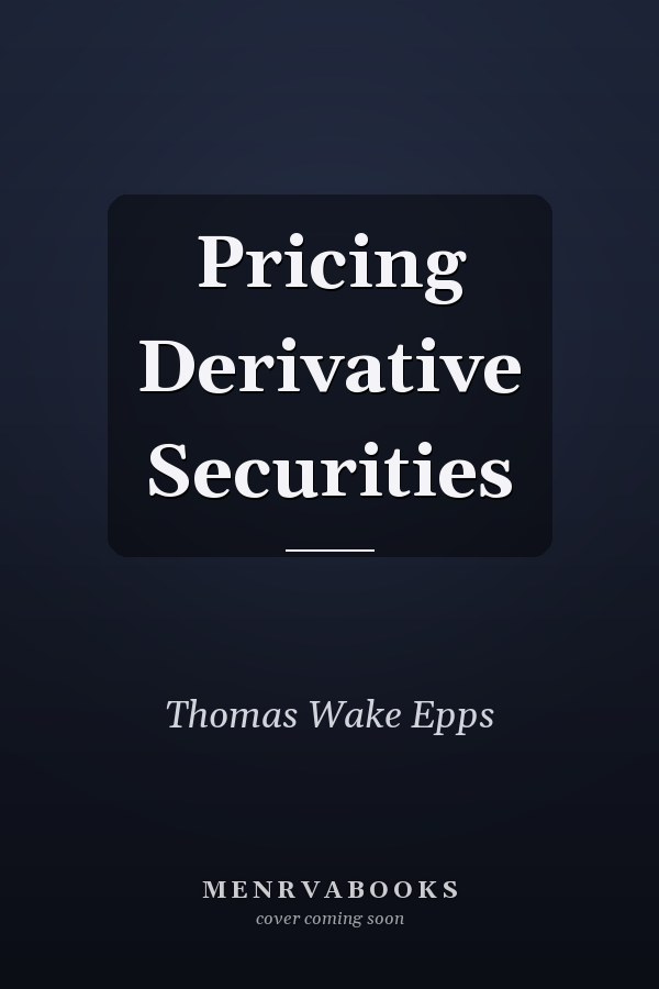 Pricing Derivative Securities