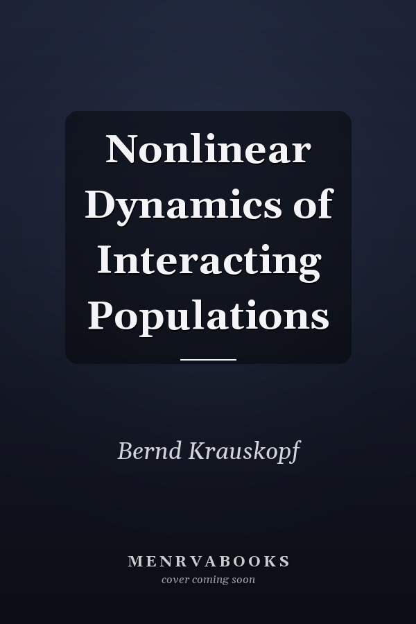 Nonlinear Dynamics of Interacting Populations