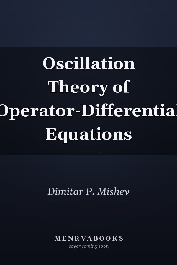 Oscillation Theory of Operator-Differential Equations