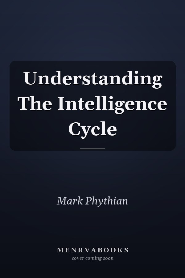Understanding The Intelligence Cycle