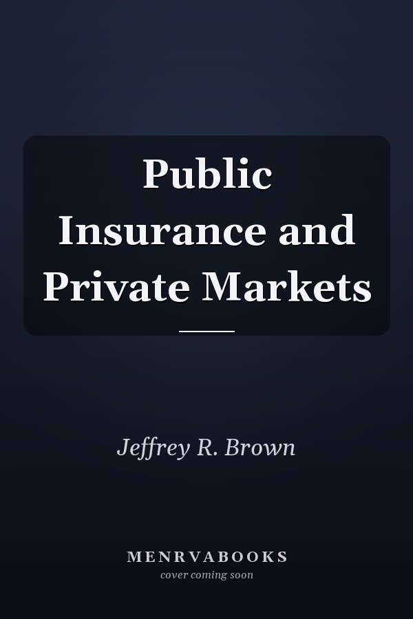 Public Insurance and Private Markets