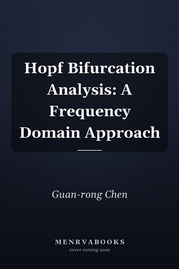 Hopf Bifurcation Analysis: A Frequency Domain Approach