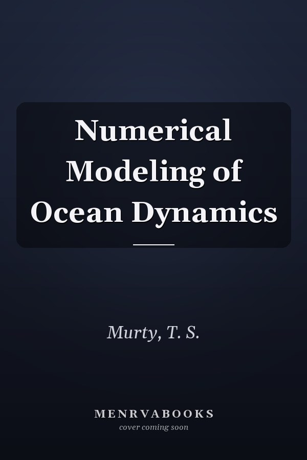 Numerical Modeling of Ocean Dynamics