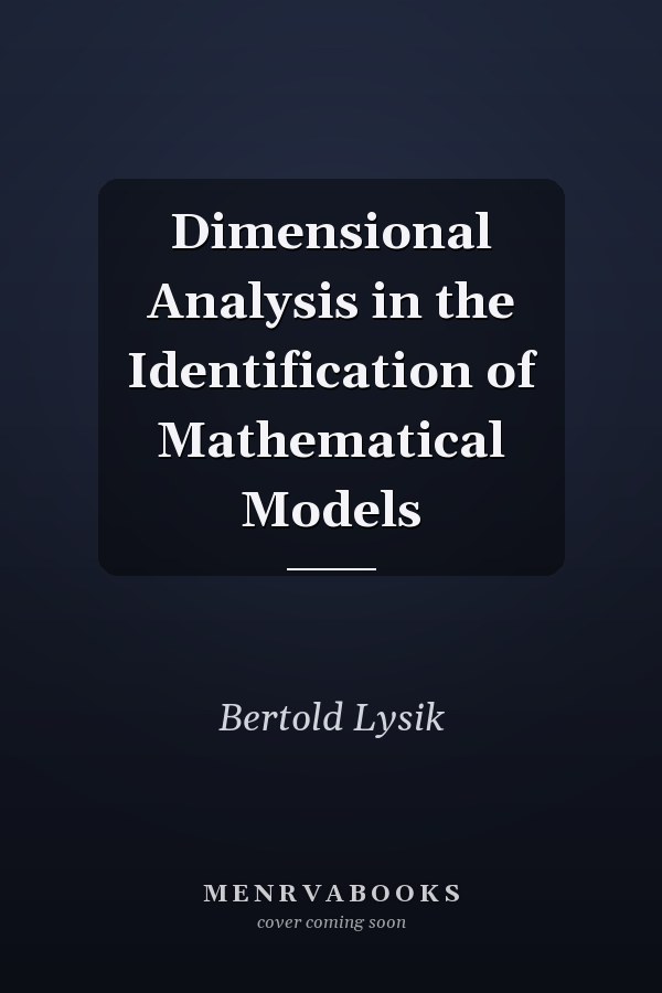 Dimensional Analysis in the Identification of Mathematical Models