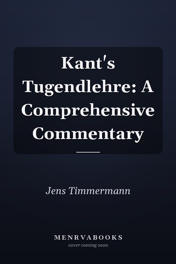 Kant's Tugendlehre: A Comprehensive Commentary