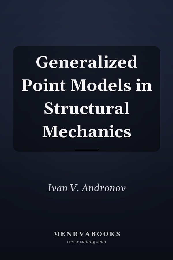 Generalized Point Models in Structural Mechanics