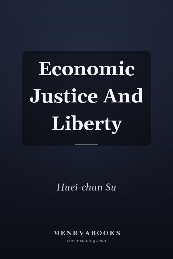 Economic Justice And Liberty