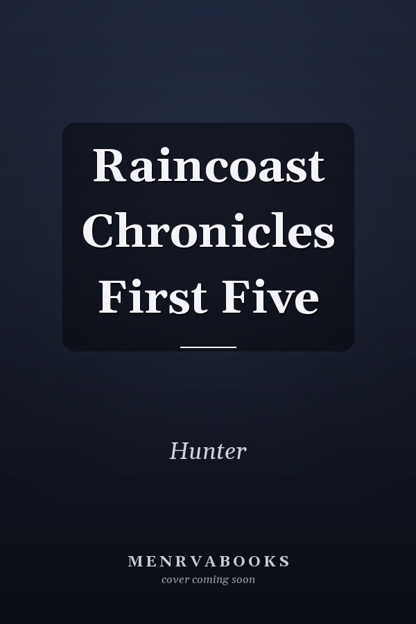 Raincoast Chronicles First Five