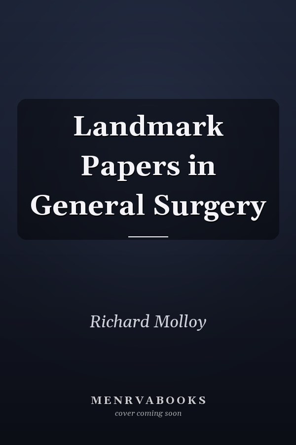 Landmark Papers in General Surgery