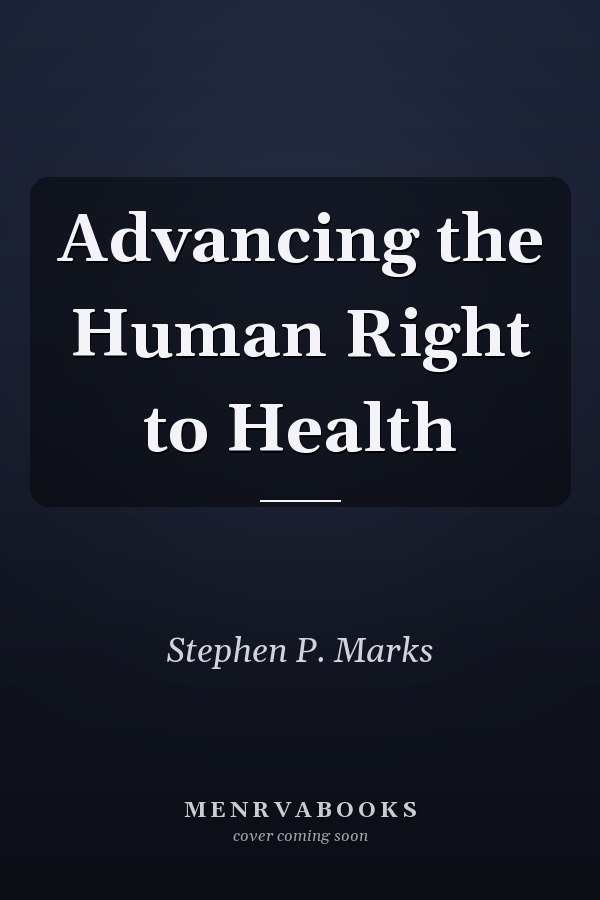 Advancing the Human Right to Health