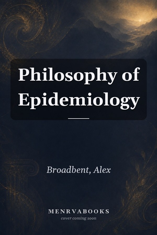 Philosophy of Epidemiology