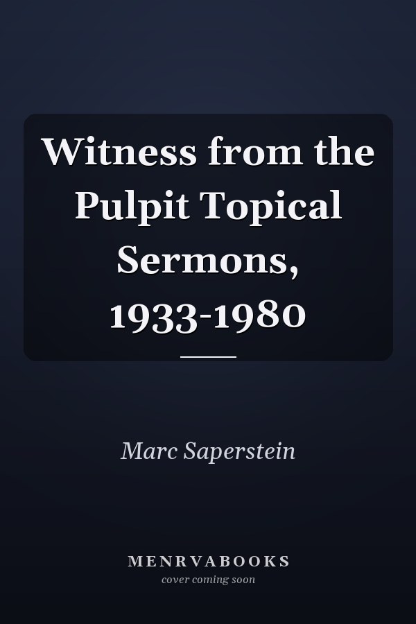 Witness from the Pulpit Topical Sermons, 1933-1980