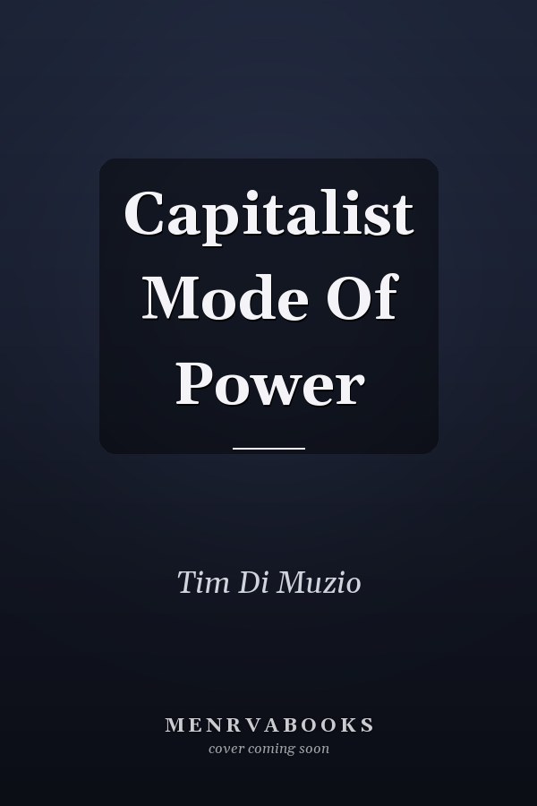 Capitalist Mode Of Power