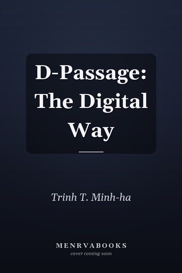 D-Passage: The Digital Way