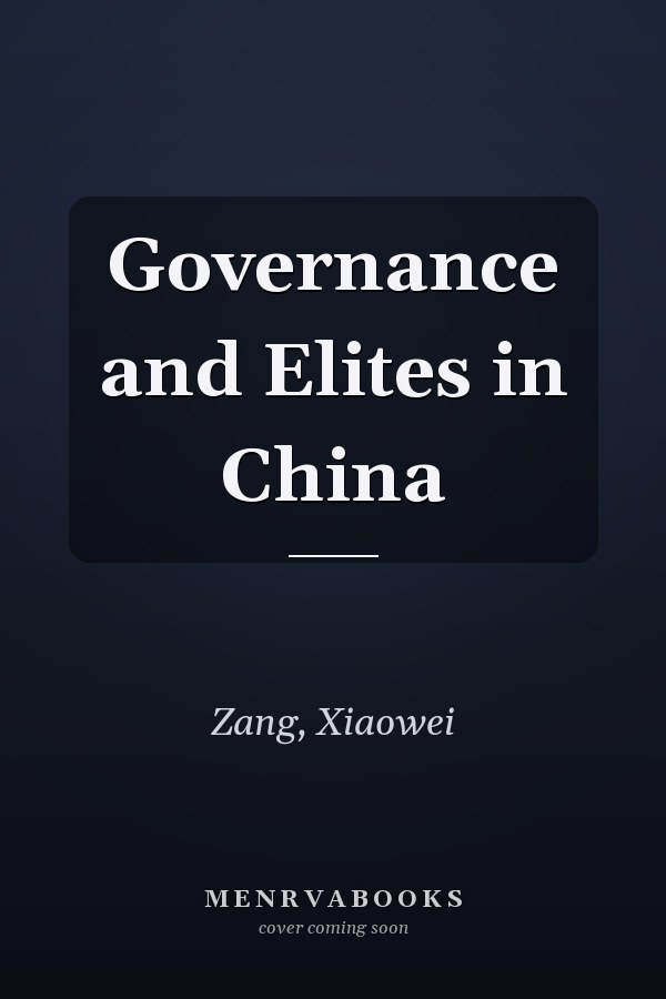 Governance and Elites in China