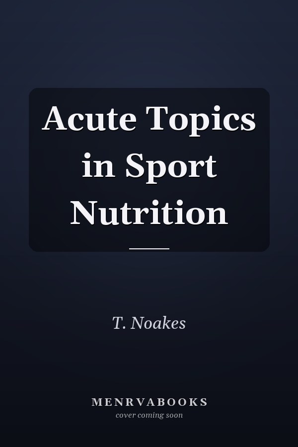 Acute Topics in Sport Nutrition