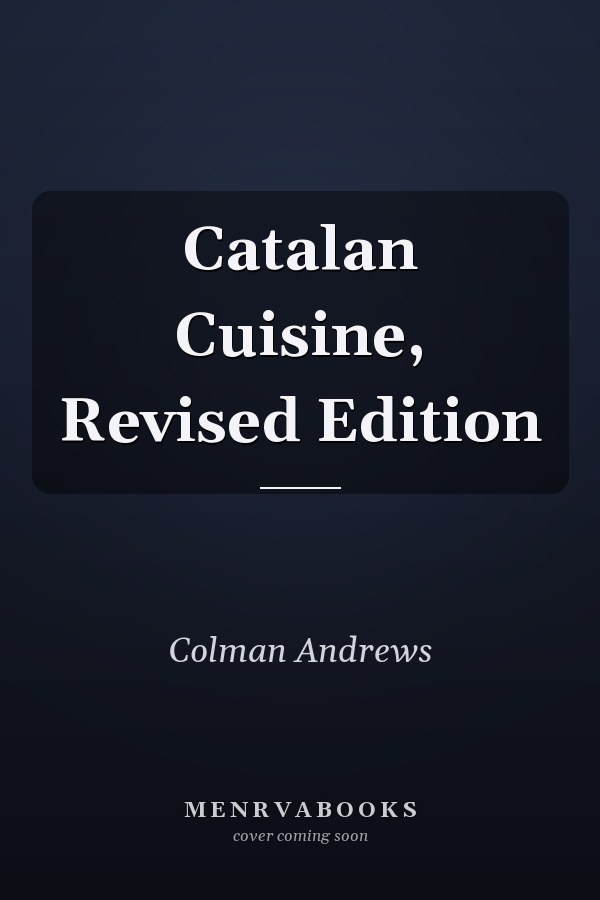Catalan Cuisine, Revised Edition