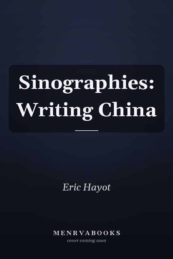 Sinographies: Writing China
