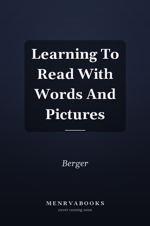 Learning to Read with Words and Pictures