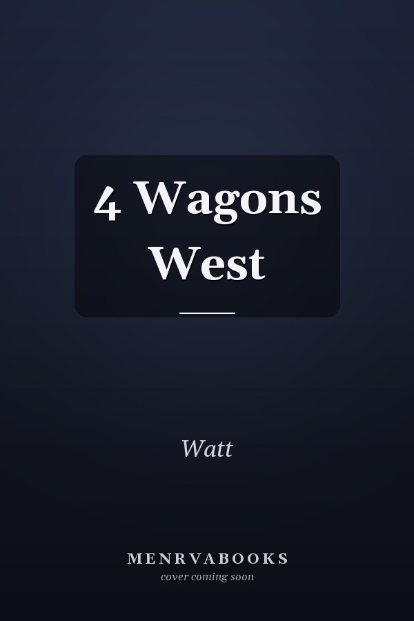 4 Wagons West