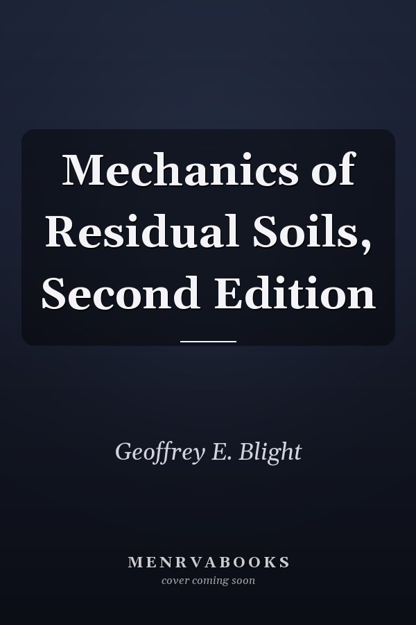 Mechanics of Residual Soils, Second Edition