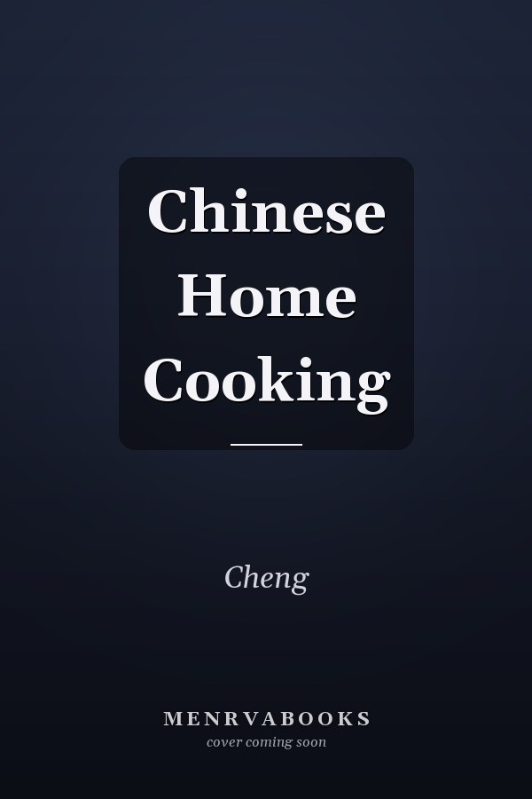 Chinese Home Cooking