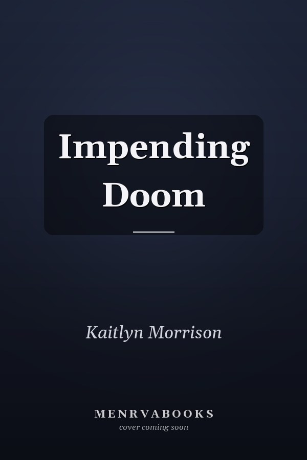 Impending Doom